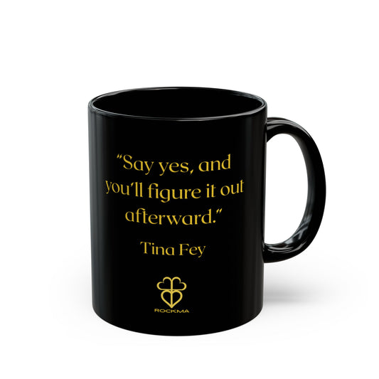 RockMa Tina Fey Inspirational Mug (11oz) Black